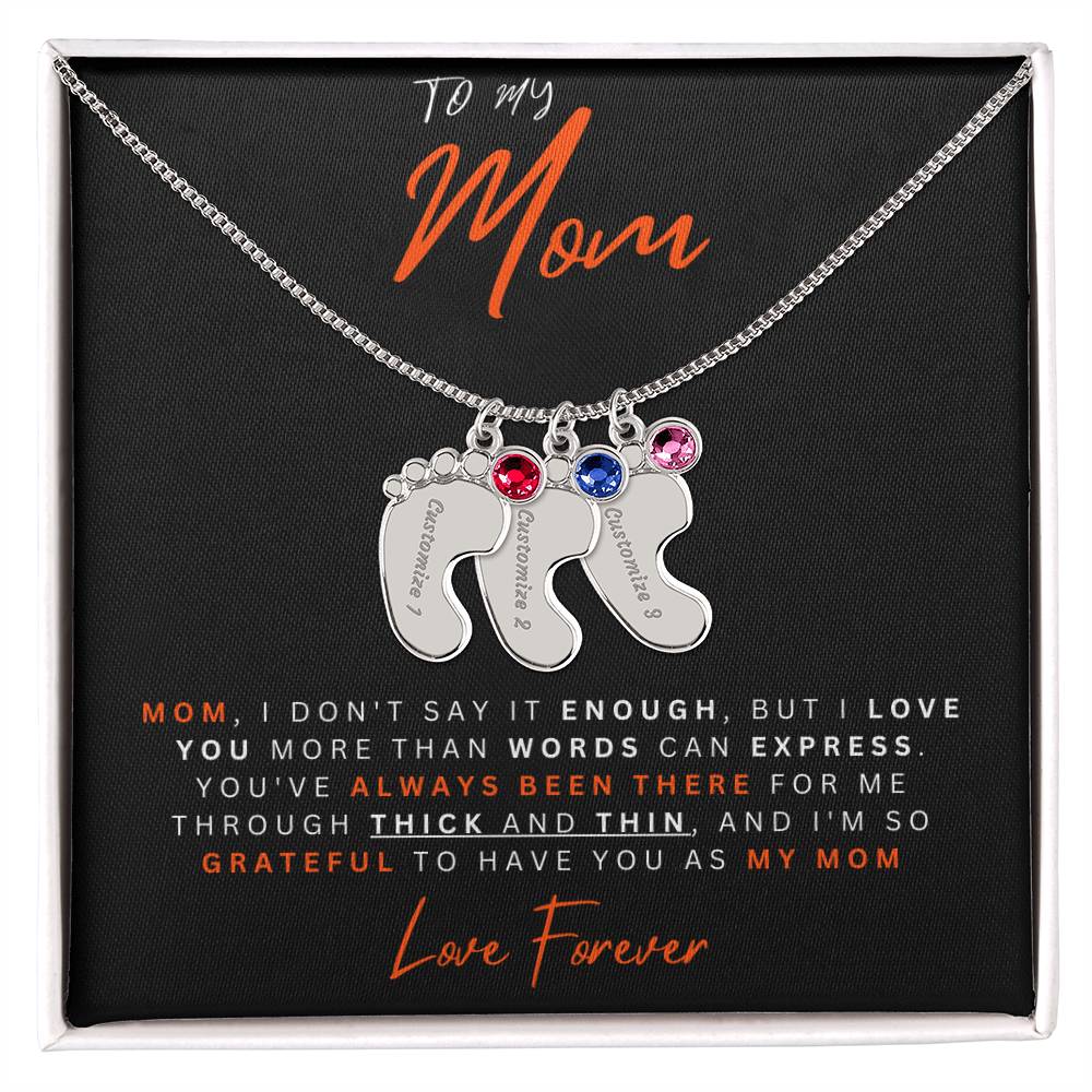 To My Mom | I Don't Say Enough | Baby Feet Necklace with Birthstone