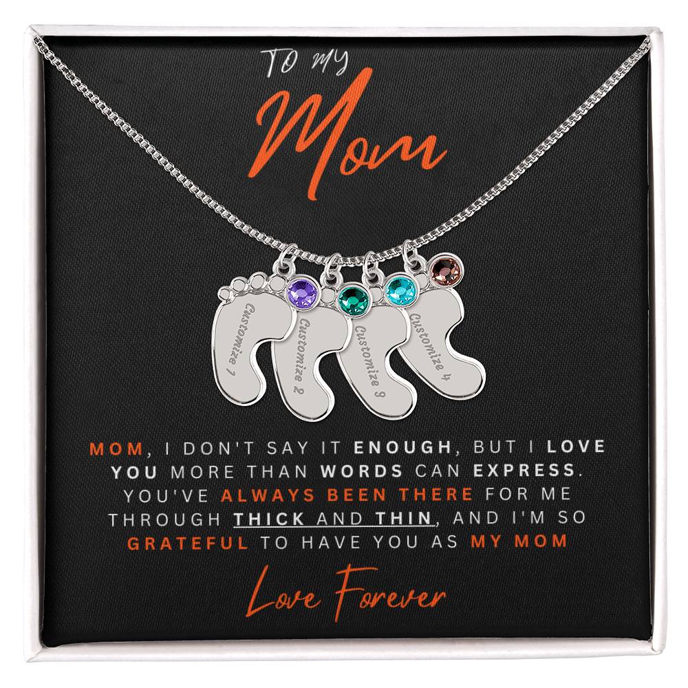 To My Mom | I Don't Say Enough | Baby Feet Necklace with Birthstone