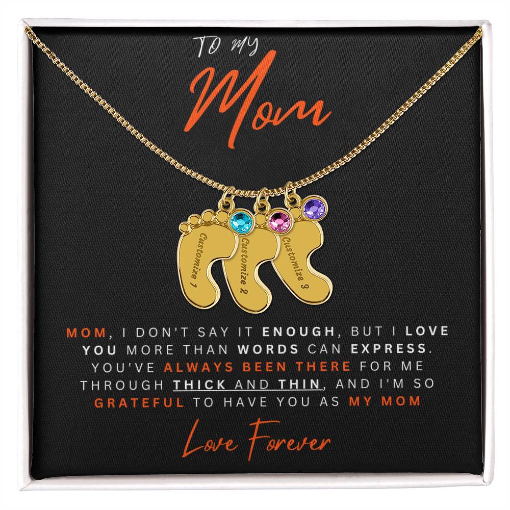 To My Mom | I Don't Say Enough | Baby Feet Necklace with Birthstone